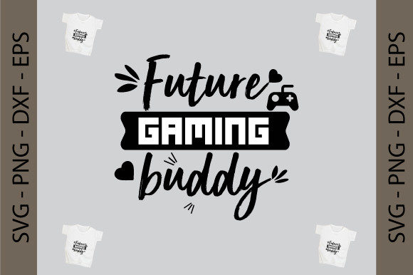 Future Gaming Buddy Design Svg Cut File: A Modern Graphics Review
