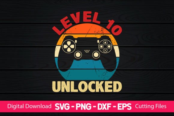 Level 10 Unlocked Gaming Birthday Graphics for Print Templates