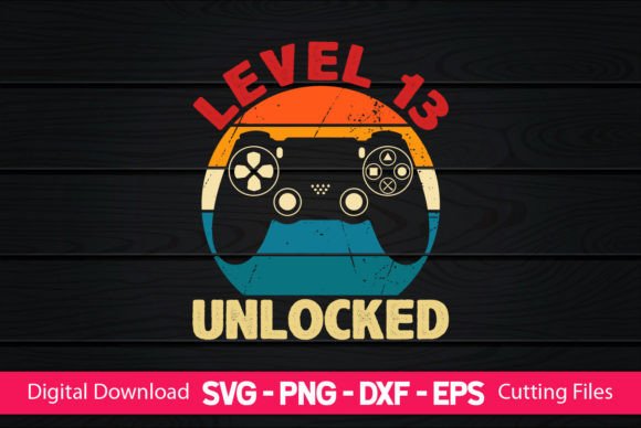 Level 13 Unlocked Gaming Birthday Graphics for Print Templates