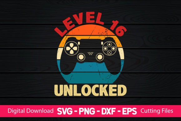 Level 16 Unlocked Gaming Birthday Graphics for Print Templates