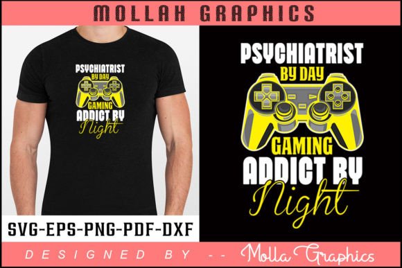 Psychiatrist by Day Gaming Addict by Graphics & Print Templates