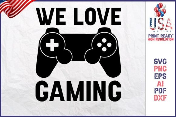 We Love Gaming Graphic Design for Graphics and Print Templates